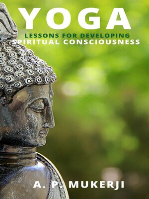 cover image of Yoga Lessons For Developing Spiritual Consciousness